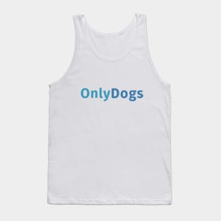 Only Dogs Only Fans Tank Top